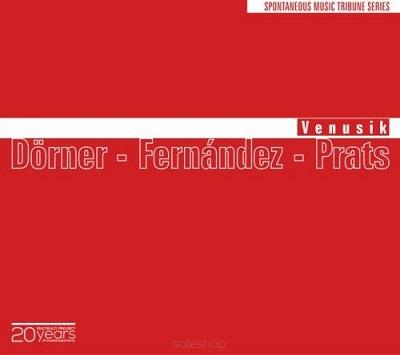 Axel Dörner, Agustí Fernández, Ramon Prats - Venusik